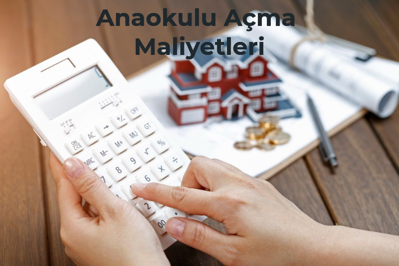 Doğru Anaokulu Açma Maliyetleri