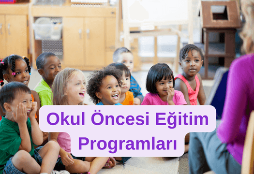 okul öncesi eğitim programları