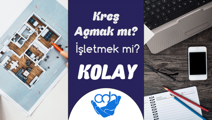 kreş açmak mı kolay anaokulu mu