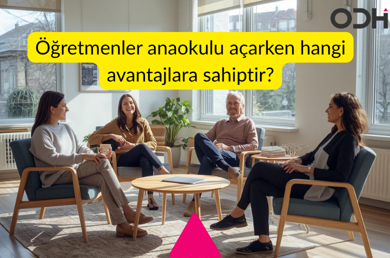kimler anaokulu açmalı öğretmenler mi