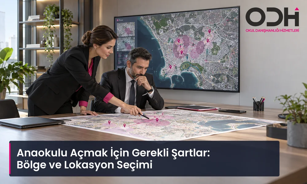 anaokulu açmak için gerekli şartlar bölge seçimi