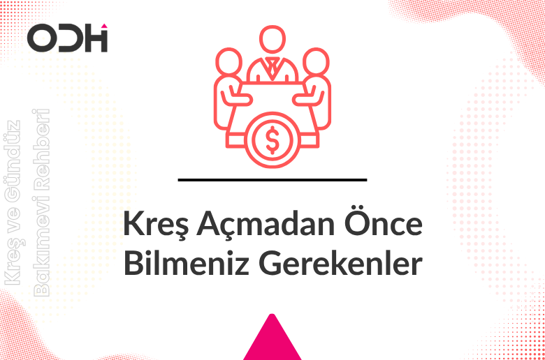 Kreş Açmadan Önce Bilmeniz Gerekenler