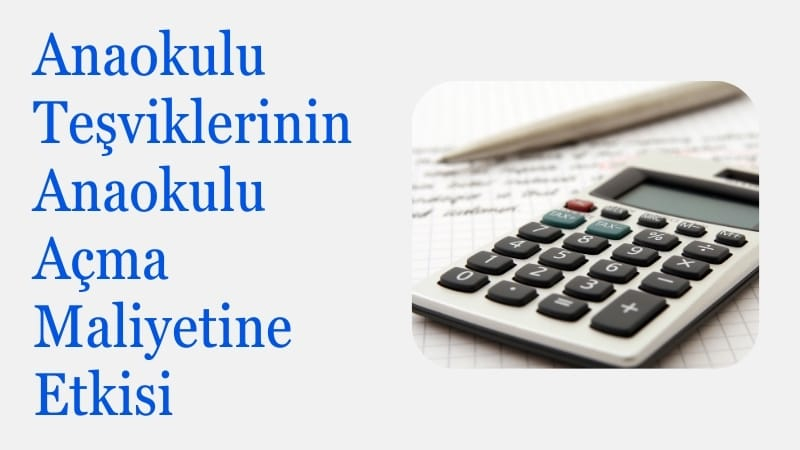 Anaokulu Açmak İçin Devlet Desteği 2025