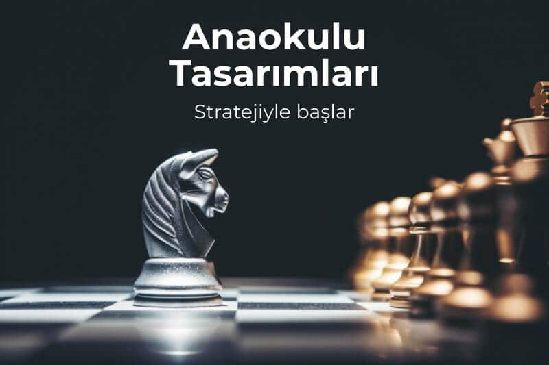 anaokulu tasarımı stratejiyle başlar