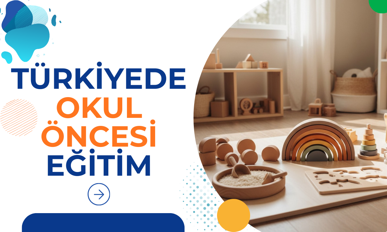 Okul Öncesi Eğitim Nedir?