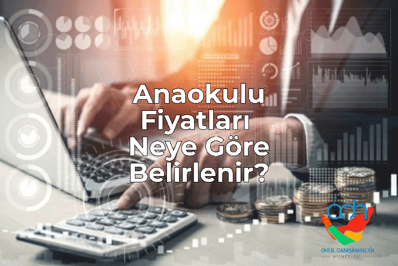 Anaokulu Fiyatları Nasıl Belirlenir