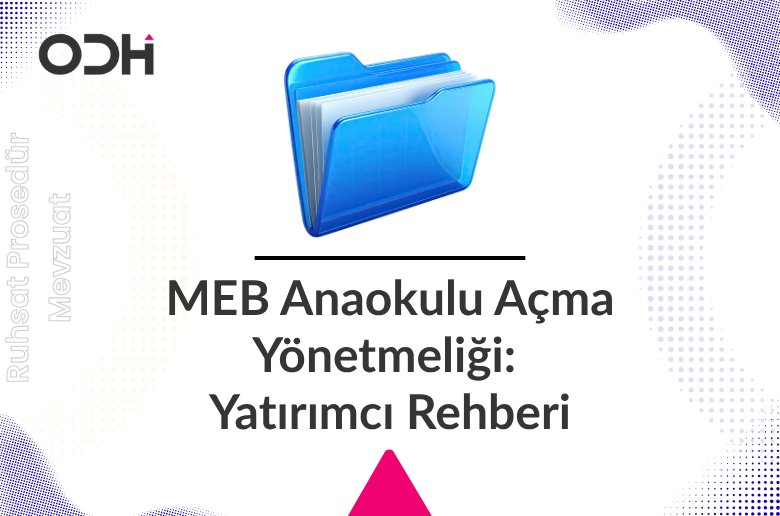 MEB Anaokulu Açma Yönetmeliği: Yatırımcı Rehberi