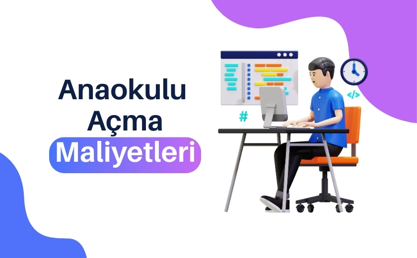 Anaokulu Açma Maliyeti 1 anaokulu açma maliyeti