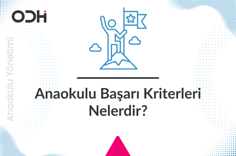 Anaokulu Başarı Kriterleri: Öğrenci Bulan Okul Nasıl Kurulur?