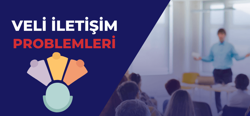 Anaokulu öğrenci bulma sorunları veli iletişim sorunları
