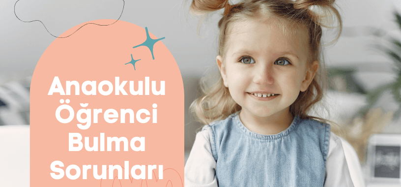 Anaokulu öğrenci bulma sorunları