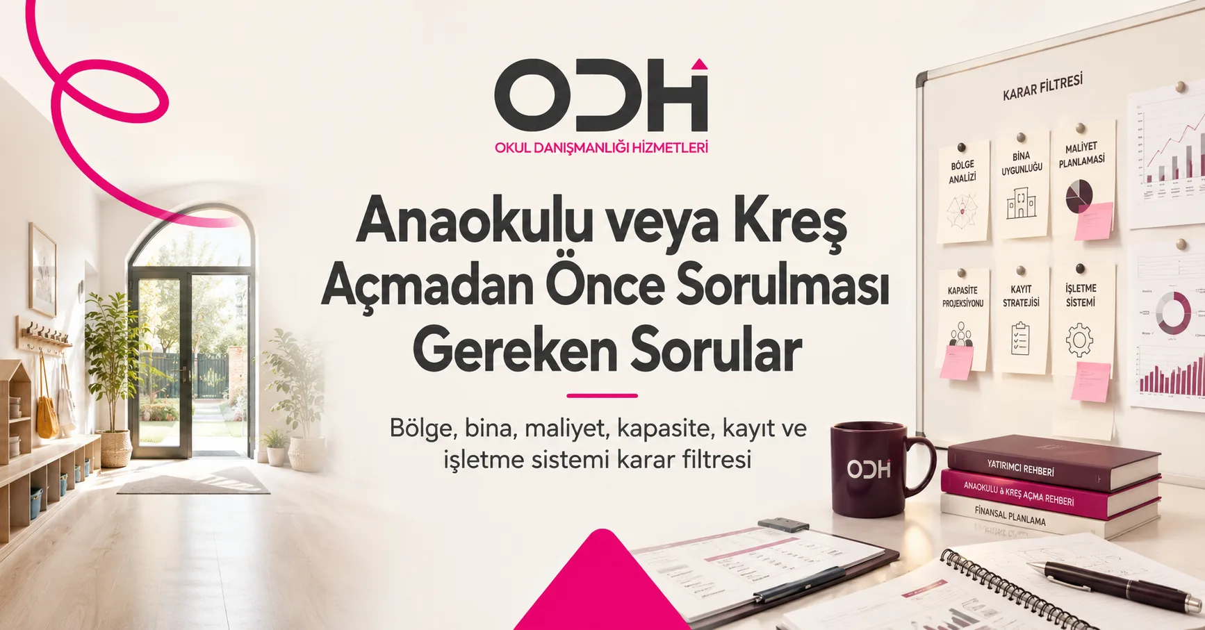 Anaokulu veya Kreş Açmadan Önce Sorulması Gereken Sorular
