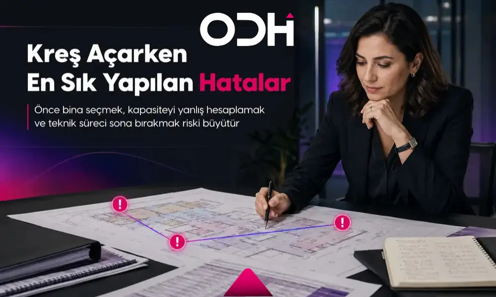 kreş açarken en sık yapılan hatalar